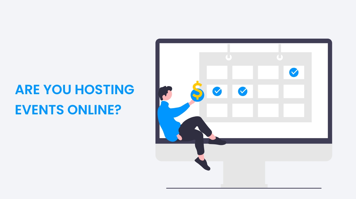 Are you Hosting Events Online? 9+ Best Tips To Earn Money