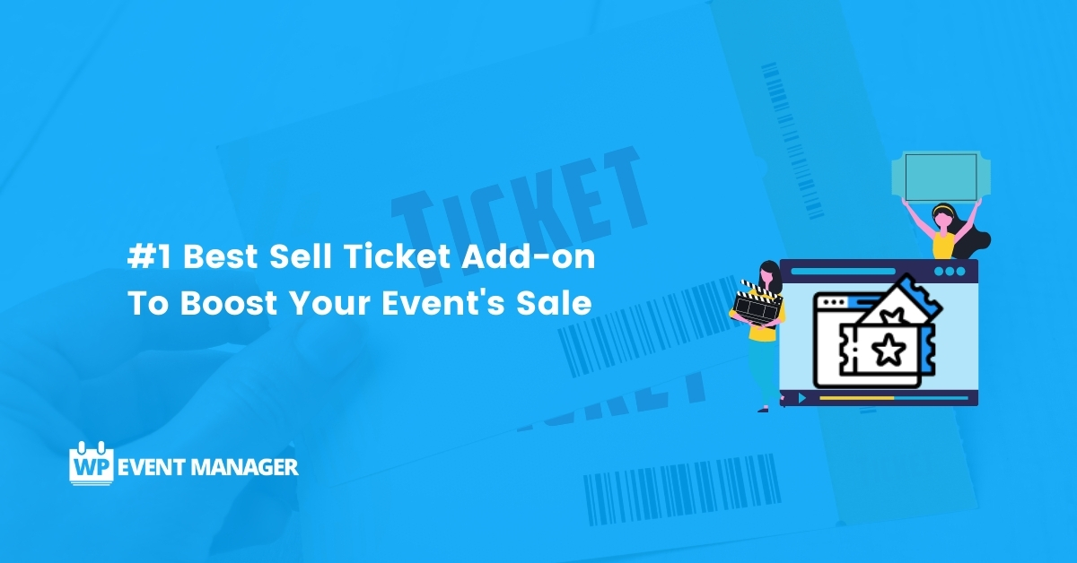 #1 Best Sell Ticket Add-on To Boost Your Event’s Sale