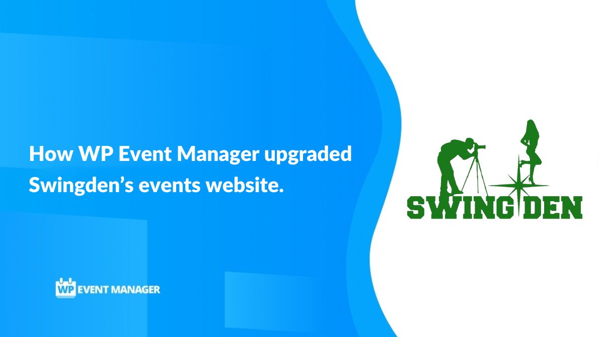 How WP Event Manager upgraded Swingden’s events website