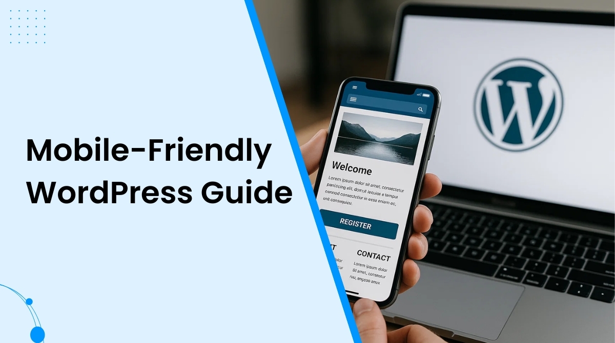 How to Create a Mobile-friendly WordPress Site
