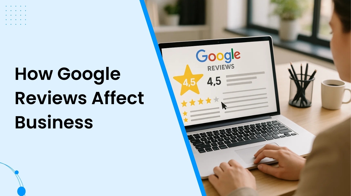 How do Google Reviews Impact Your Business? How do Google Reviews Impact Your Business?
