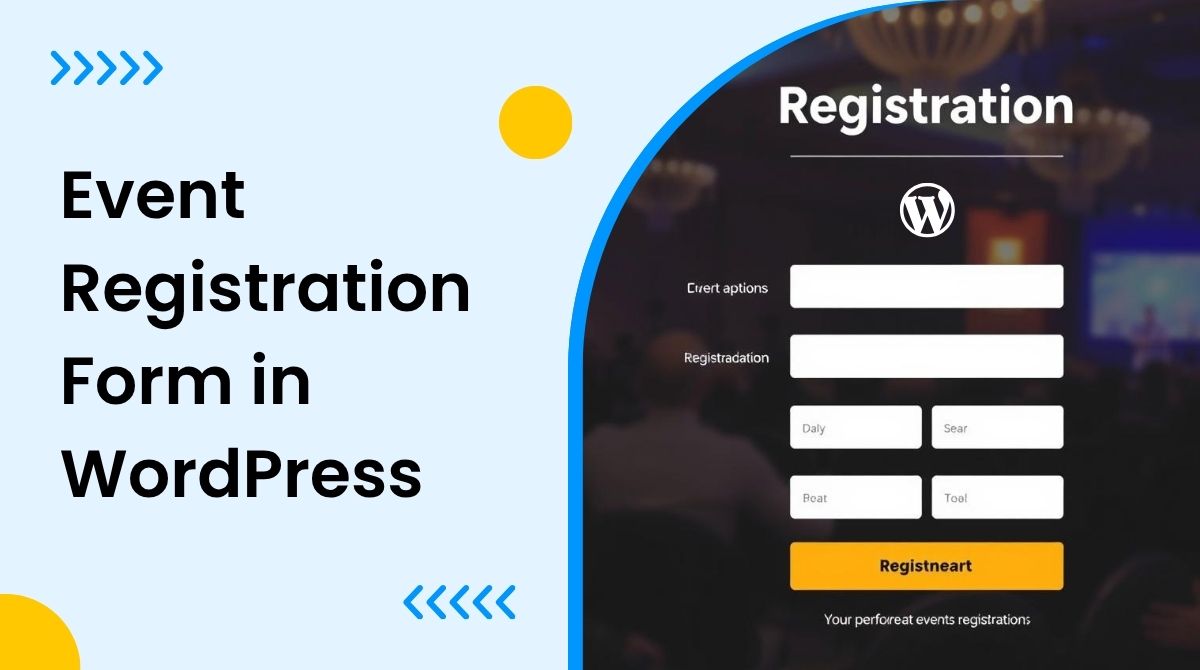 How to Create an Online Event Registration Form in WordPress with Ease?