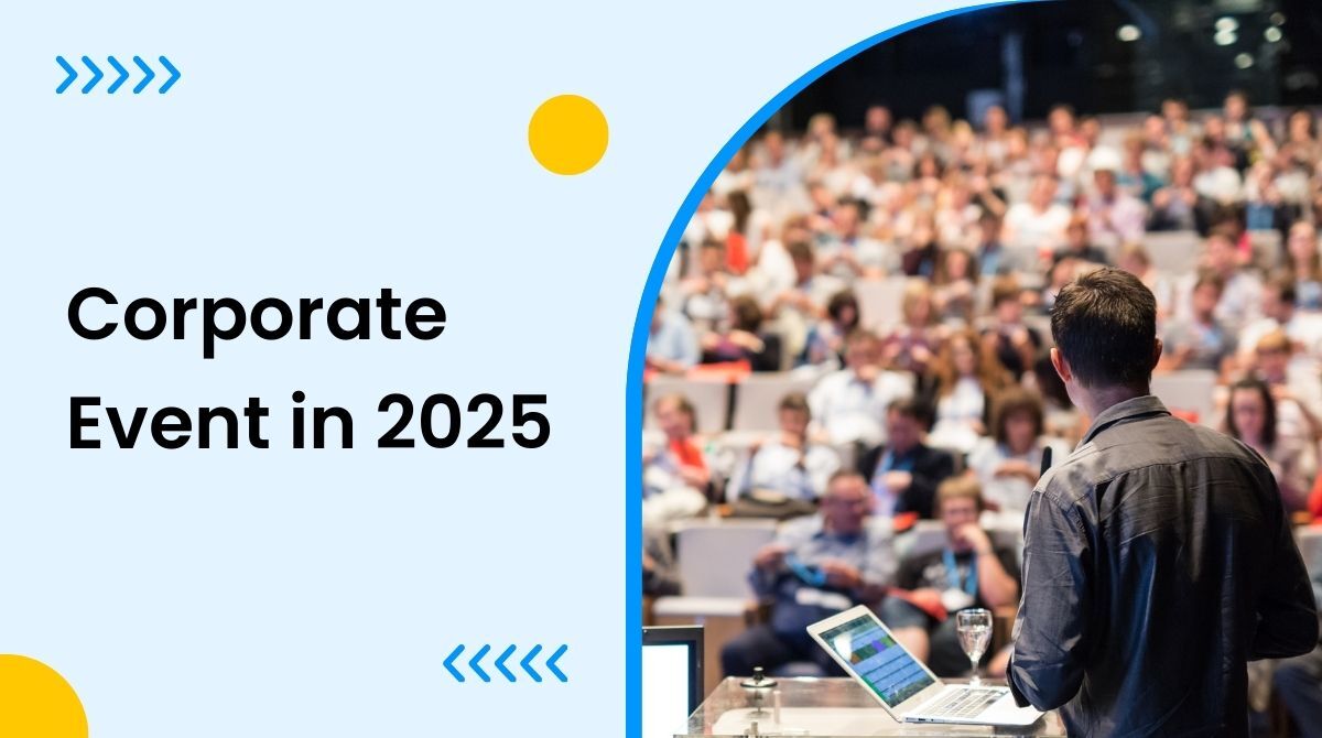 How to Plan a Corporate Event in 2025?