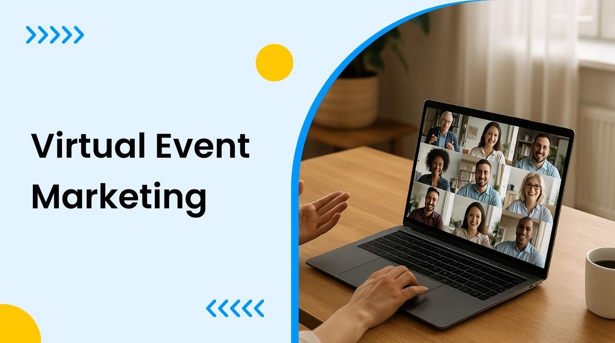 Virtual Event Marketing: Tips, Trends, and Best Practices