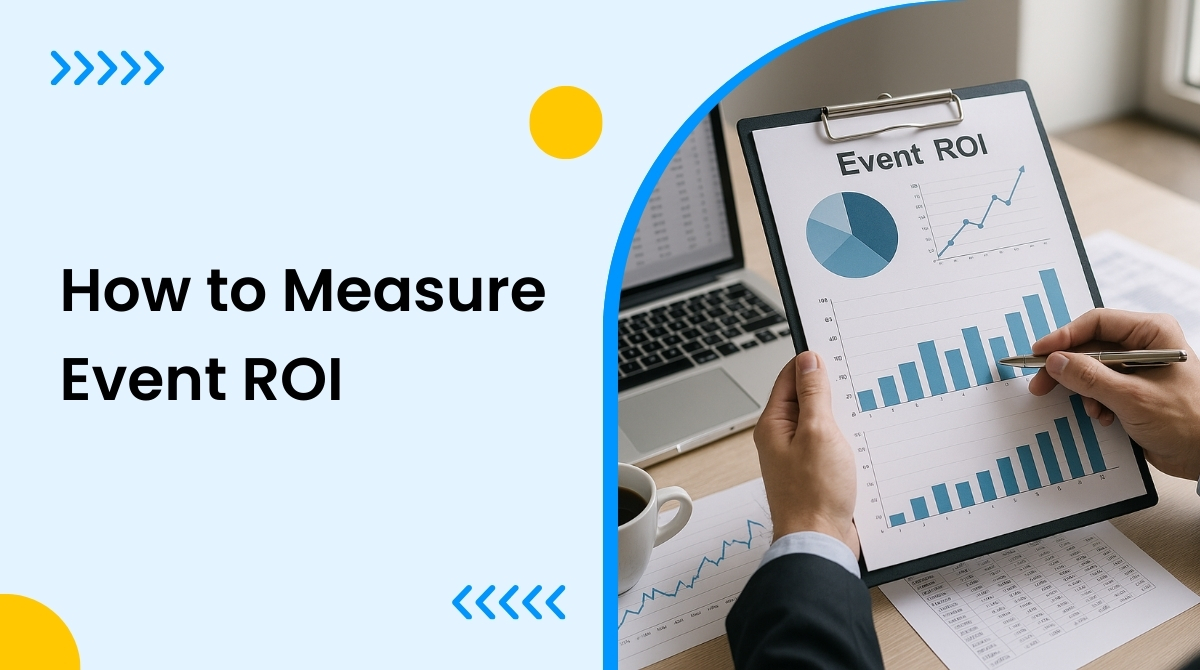 How to Measure Event ROI in 2025