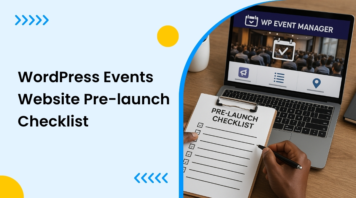 The Ultimate Pre-launch Checklist for Your WordPress Events Website